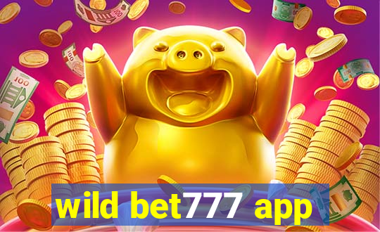 wild bet777 app